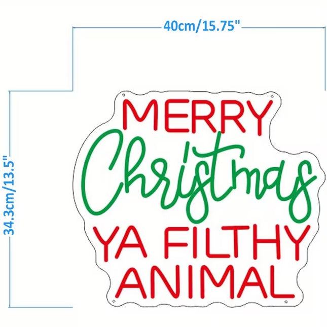 Merry Christmas Ya Filthy Animal LED Neon Sign