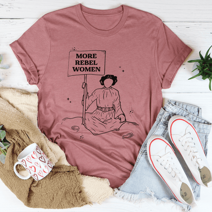More Rebel Women Tee